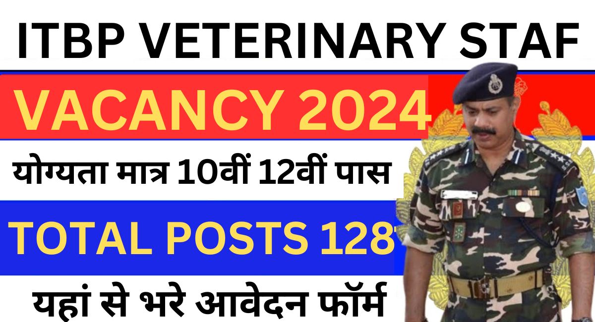 ITBP Veterinary Staff Vacancy 2024